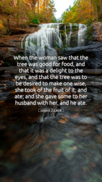Picture 05 - Genesis 3:6 WEB Mobile Phone Wallpaper - When the woman saw that the tree was good for - Mobile Bible Verse Wallpaper