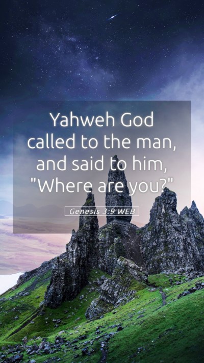 Picture 05 - Genesis 3:9 WEB Mobile Phone Wallpaper - Yahweh God called to the man, and said to him, - Mobile Bible Verse Wallpaper