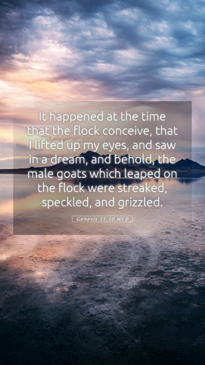 Picture 05 - Genesis 31:10 WEB Mobile Phone Wallpaper - It happened at the time that the flock conceive, - Mobile Bible Verse Wallpaper