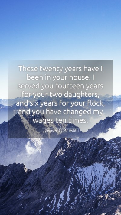 Picture 05 - Genesis 31:41 WEB Mobile Phone Wallpaper - These twenty years have I been in your house. I - Mobile Bible Verse Wallpaper