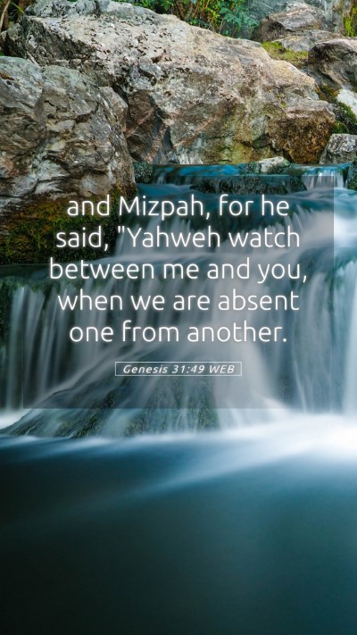 Picture 05 - Genesis 31:49 WEB Mobile Phone Wallpaper - and Mizpah, for he said, 