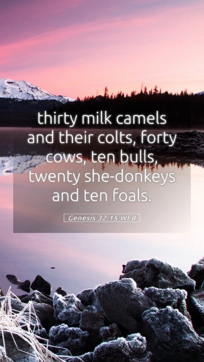 Picture 05 - Genesis 32:15 WEB Mobile Phone Wallpaper - thirty milk camels and their colts, forty cows, - Mobile Bible Verse Wallpaper