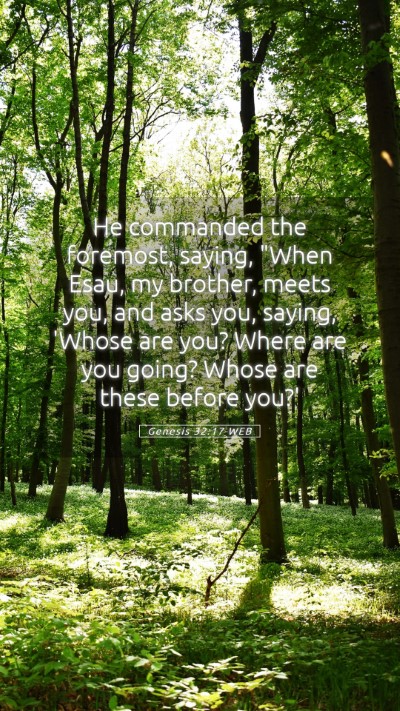 Picture 05 - Genesis 32:17 WEB Mobile Phone Wallpaper - He commanded the foremost, saying, 