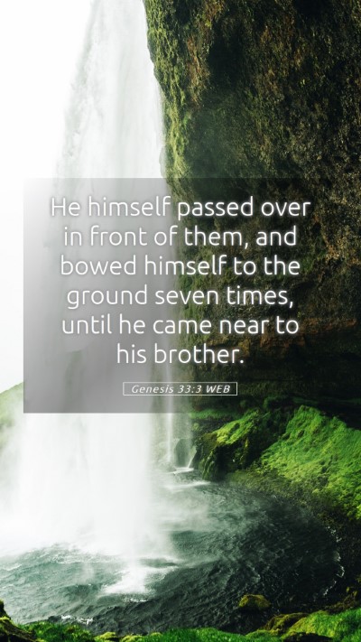 Picture 05 - Genesis 33:3 WEB Mobile Phone Wallpaper - He himself passed over in front of them, and - Mobile Bible Verse Wallpaper
