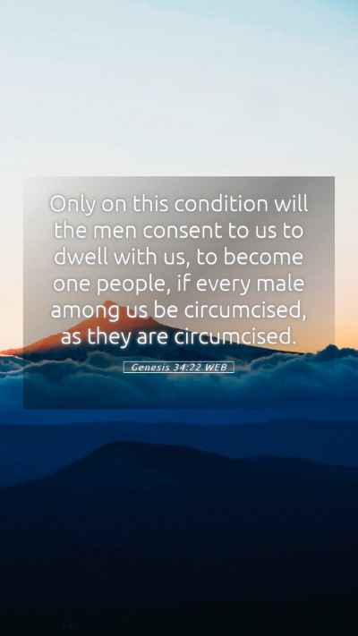 Picture 05 - Genesis 34:22 WEB Mobile Phone Wallpaper - Only on this condition will the men consent to us - Mobile Bible Verse Wallpaper