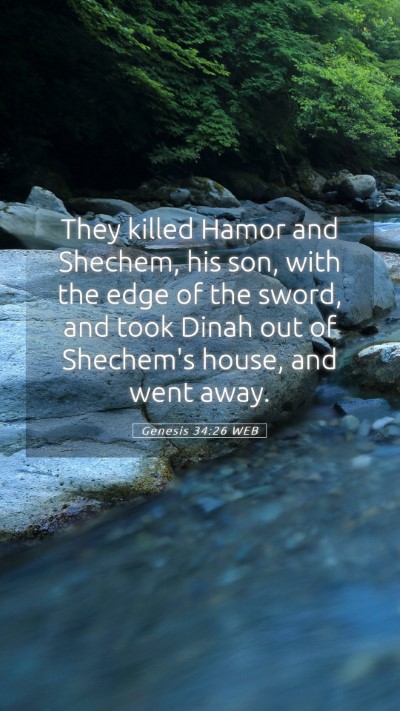 Picture 05 - Genesis 34:26 WEB Mobile Phone Wallpaper - They killed Hamor and Shechem, his son, with the - Mobile Bible Verse Wallpaper