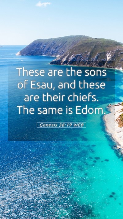 Picture 05 - Genesis 36:19 WEB Mobile Phone Wallpaper - These are the sons of Esau, and these are their - Mobile Bible Verse Wallpaper