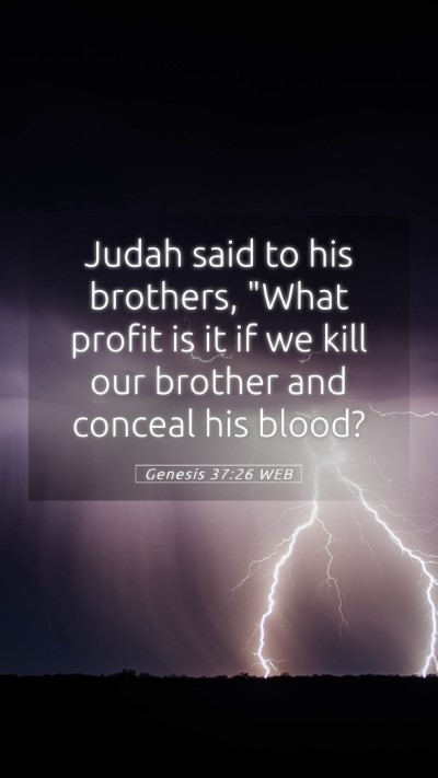 Picture 05 - Genesis 37:26 WEB Mobile Phone Wallpaper - Judah said to his brothers, 