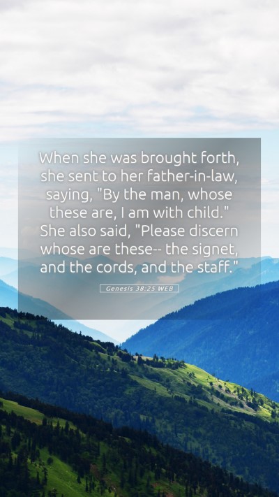 Picture 05 - Genesis 38:25 WEB Mobile Phone Wallpaper - When she was brought forth, she sent to her - Mobile Bible Verse Wallpaper
