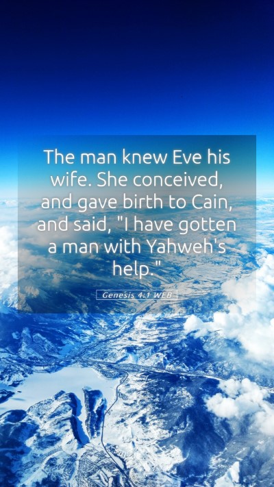 Picture 05 - Genesis 4:1 WEB Mobile Phone Wallpaper - The man knew Eve his wife. She conceived, and - Mobile Bible Verse Wallpaper