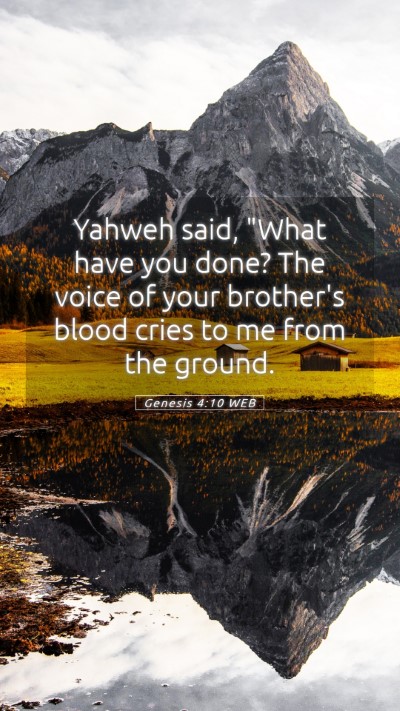 Picture 05 - Genesis 4:10 WEB Mobile Phone Wallpaper - Yahweh said, 
