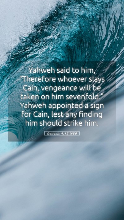 Picture 05 - Genesis 4:15 WEB Mobile Phone Wallpaper - Yahweh said to him, 
