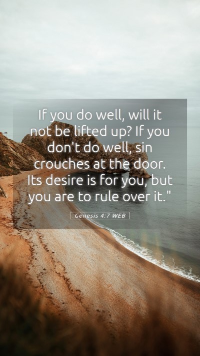 Picture 05 - Genesis 4:7 WEB Mobile Phone Wallpaper - If you do well, will it not be lifted up? If you - Mobile Bible Verse Wallpaper