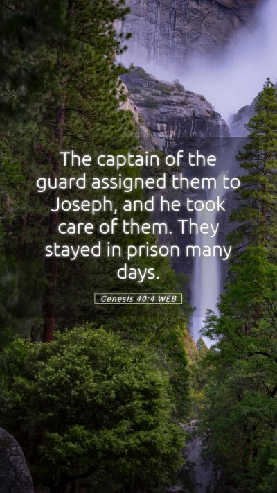 Picture 05 - Genesis 40:4 WEB Mobile Phone Wallpaper - The captain of the guard assigned them to Joseph, - Mobile Bible Verse Wallpaper