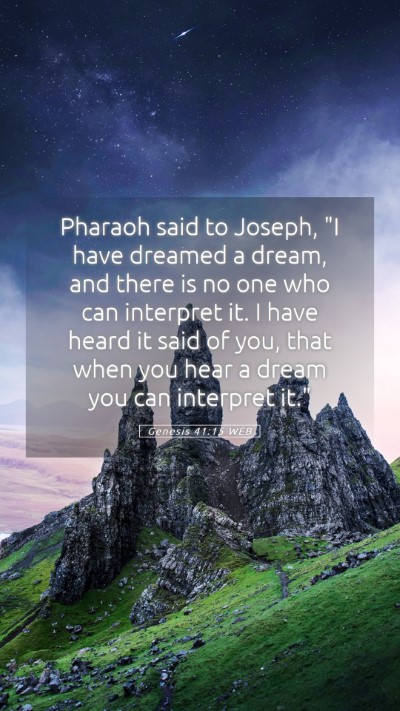Picture 05 - Genesis 41:15 WEB Mobile Phone Wallpaper - Pharaoh said to Joseph, 