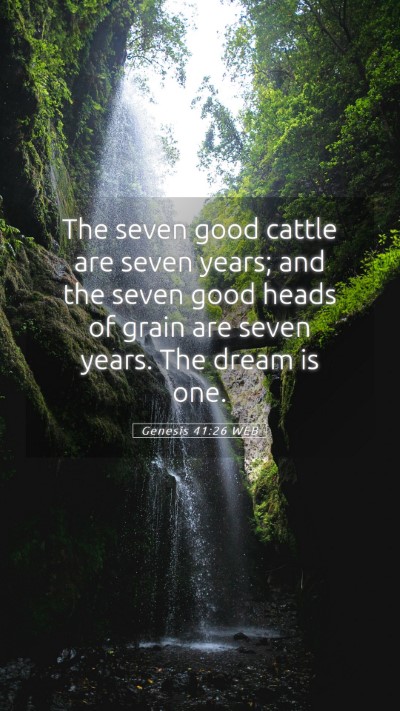 Picture 05 - Genesis 41:26 WEB Mobile Phone Wallpaper - The seven good cattle are seven years; and the - Mobile Bible Verse Wallpaper