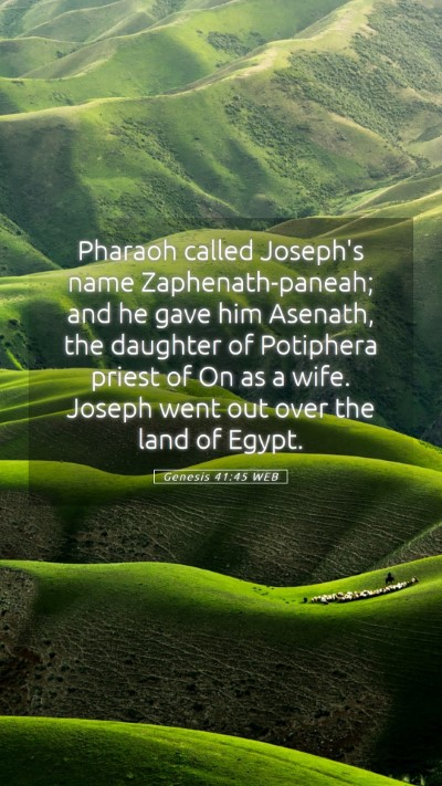 Picture 05 - Genesis 41:45 WEB Mobile Phone Wallpaper - Pharaoh called Joseph's name Zaphenath-paneah; - Mobile Bible Verse Wallpaper
