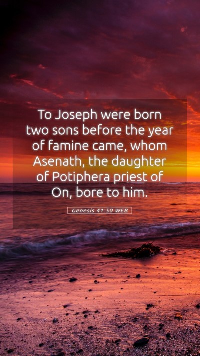 Picture 05 - Genesis 41:50 WEB Mobile Phone Wallpaper - To Joseph were born two sons before the year of - Mobile Bible Verse Wallpaper