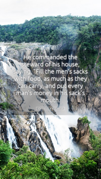 Picture 05 - Genesis 44:1 WEB Mobile Phone Wallpaper - He commanded the steward of his house, saying, - Mobile Bible Verse Wallpaper