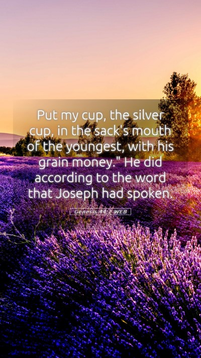 Picture 05 - Genesis 44:2 WEB Mobile Phone Wallpaper - Put my cup, the silver cup, in the sack's mouth - Mobile Bible Verse Wallpaper