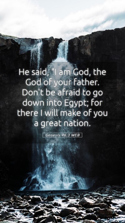 Picture 05 - Genesis 46:3 WEB Mobile Phone Wallpaper - He said, 