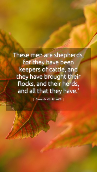 Picture 05 - Genesis 46:32 WEB Mobile Phone Wallpaper - These men are shepherds, for they have been - Mobile Bible Verse Wallpaper
