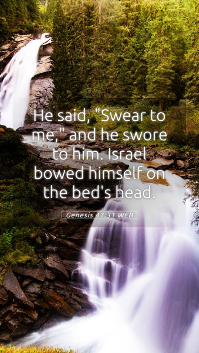 Picture 05 - Genesis 47:31 WEB Mobile Phone Wallpaper - He said, 