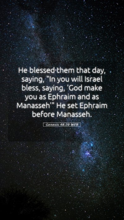 Picture 05 - Genesis 48:20 WEB Mobile Phone Wallpaper - He blessed them that day, saying, 