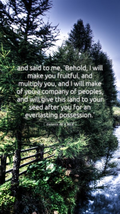 Picture 05 - Genesis 48:4 WEB Mobile Phone Wallpaper - and said to me, 'Behold, I will make you - Mobile Bible Verse Wallpaper