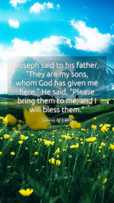 Picture 05 - Genesis 48:9 WEB Mobile Phone Wallpaper - Joseph said to his father, 
