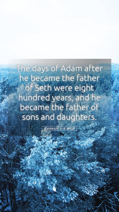 Picture 05 - Genesis 5:4 WEB Mobile Phone Wallpaper - The days of Adam after he became the father of - Mobile Bible Verse Wallpaper