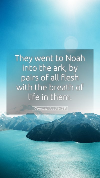 Picture 05 - Genesis 7:15 WEB Mobile Phone Wallpaper - They went to Noah into the ark, by pairs of all - Mobile Bible Verse Wallpaper