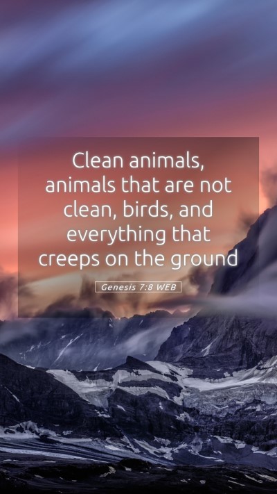 Picture 05 - Genesis 7:8 WEB Mobile Phone Wallpaper - Clean animals, animals that are not clean, birds, - Mobile Bible Verse Wallpaper