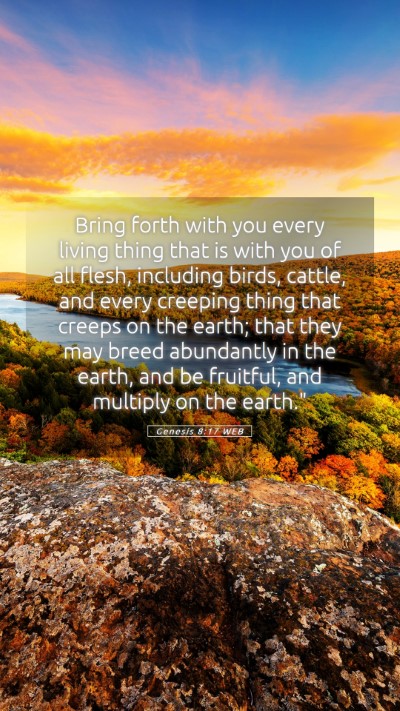 Picture 05 - Genesis 8:17 WEB Mobile Phone Wallpaper - Bring forth with you every living thing that is - Mobile Bible Verse Wallpaper