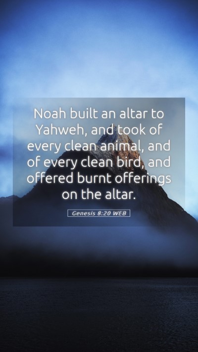 Picture 05 - Genesis 8:20 WEB Mobile Phone Wallpaper - Noah built an altar to Yahweh, and took of every - Mobile Bible Verse Wallpaper