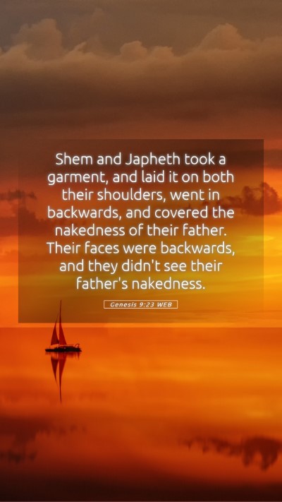 Picture 05 - Genesis 9:23 WEB Mobile Phone Wallpaper - Shem and Japheth took a garment, and laid it on - Mobile Bible Verse Wallpaper