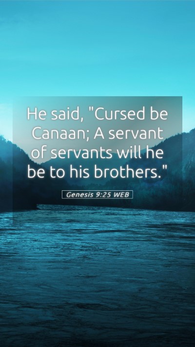 Picture 05 - Genesis 9:25 WEB Mobile Phone Wallpaper - He said, 