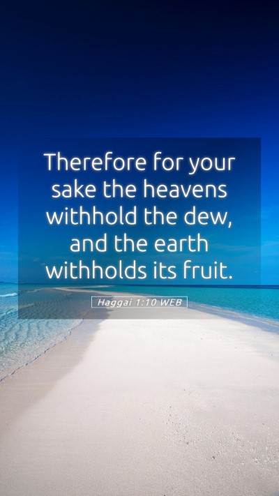 Picture 05 - Haggai 1:10 WEB Mobile Phone Wallpaper - Therefore for your sake the heavens withhold the - Mobile Bible Verse Wallpaper