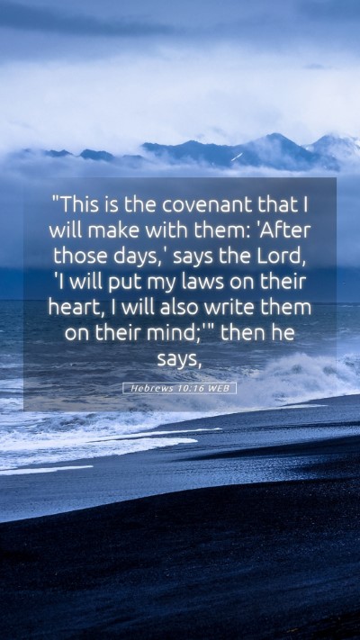 Picture 05 - Hebrews 10:16 WEB Mobile Phone Wallpaper - 