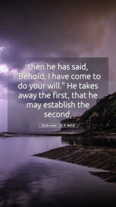Picture 05 - Hebrews 10:9 WEB Mobile Phone Wallpaper - then he has said, 