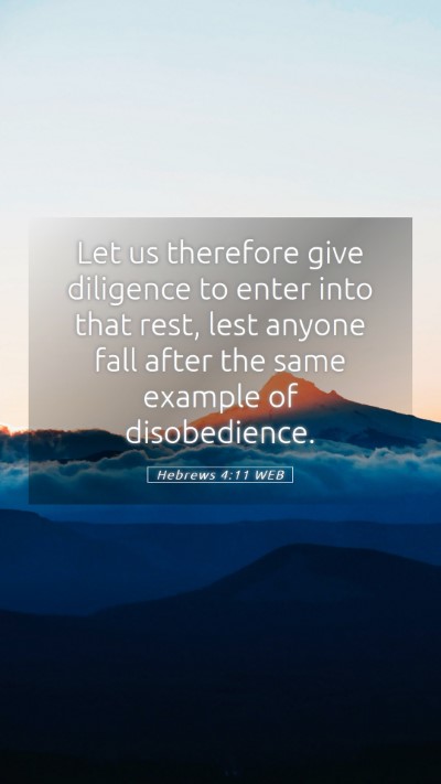 Picture 05 - Hebrews 4:11 WEB Mobile Phone Wallpaper - Let us therefore give diligence to enter into - Mobile Bible Verse Wallpaper