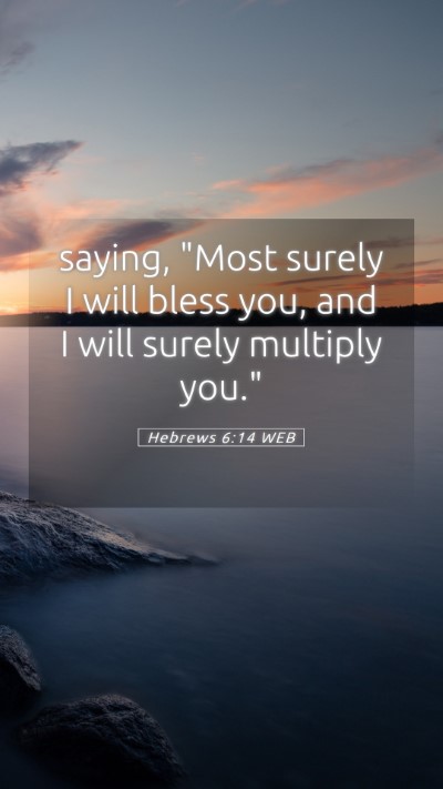 Picture 05 - Hebrews 6:14 WEB Mobile Phone Wallpaper - saying, 