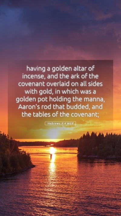 Picture 05 - Hebrews 9:4 WEB Mobile Phone Wallpaper - having a golden altar of incense, and the ark of - Mobile Bible Verse Wallpaper