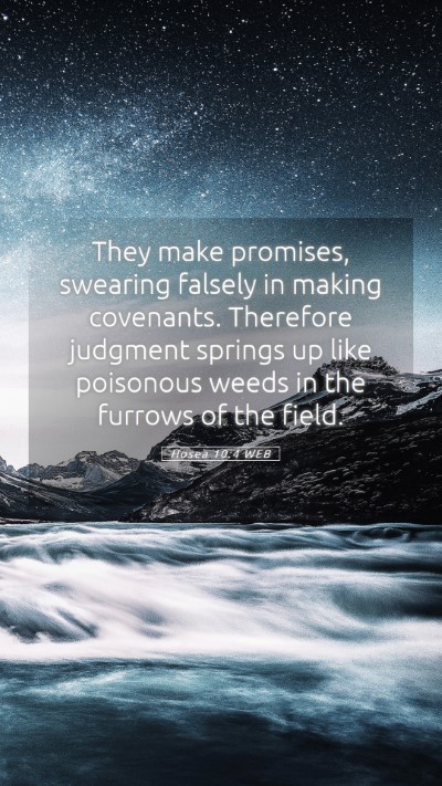 Picture 05 - Hosea 10:4 WEB Mobile Phone Wallpaper - They make promises, swearing falsely in making - Mobile Bible Verse Wallpaper