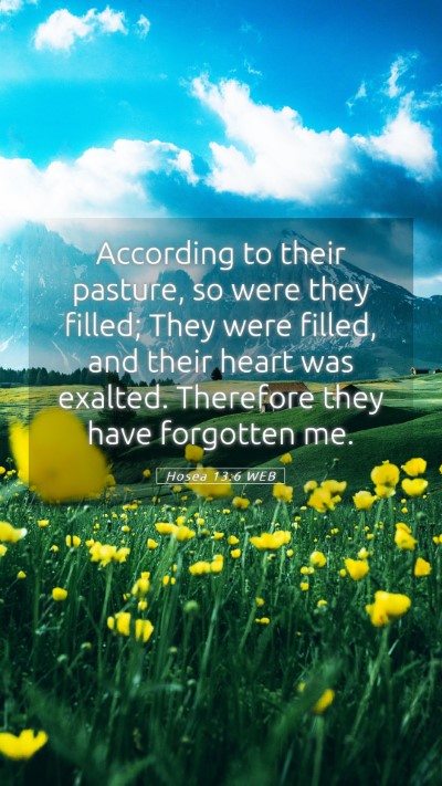 Picture 05 - Hosea 13:6 WEB Mobile Phone Wallpaper - According to their pasture, so were they filled; - Mobile Bible Verse Wallpaper