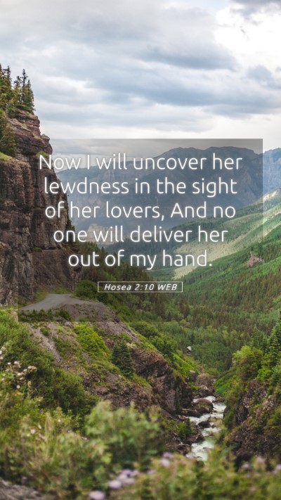 Picture 05 - Hosea 2:10 WEB Mobile Phone Wallpaper - Now I will uncover her lewdness in the sight of - Mobile Bible Verse Wallpaper