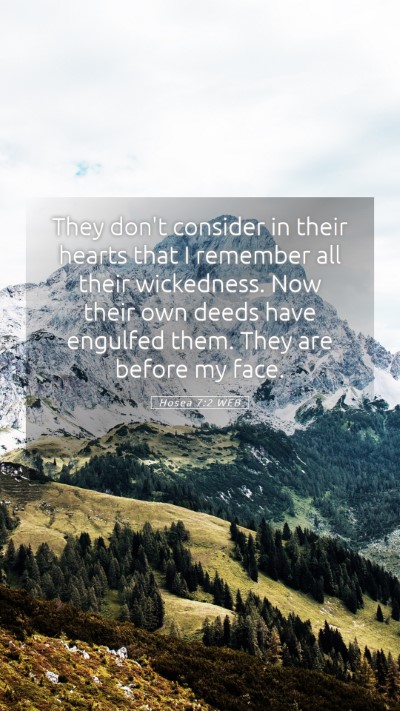 Picture 05 - Hosea 7:2 WEB Mobile Phone Wallpaper - They don't consider in their hearts that I - Mobile Bible Verse Wallpaper