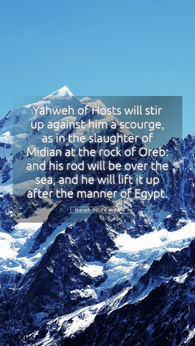 Picture 05 - Isaiah 10:26 WEB Mobile Phone Wallpaper - Yahweh of Hosts will stir up against him a - Mobile Bible Verse Wallpaper