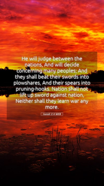 Picture 05 - Isaiah 2:4 WEB Mobile Phone Wallpaper - He will judge between the nations, And will - Mobile Bible Verse Wallpaper