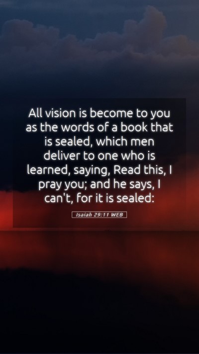 Picture 05 - Isaiah 29:11 WEB Mobile Phone Wallpaper - All vision is become to you as the words of a - Mobile Bible Verse Wallpaper